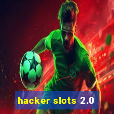 hacker slots 2.0